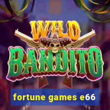 fortune games e66